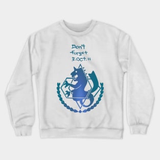 Don't forget Crewneck Sweatshirt